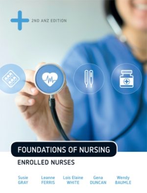 Solution Manual for Foundations of Nursing 2nd Edition Gray