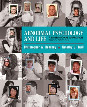 Test Bank for Abnormal Psychology and Life: A Dimensional Approach 3rd edition By Kearney