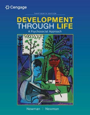 Test Bank for Development Through Life 13th Edition Newman