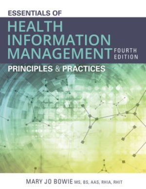 Test Bank for Essentials of Health Information Management 4th Edition Bowie