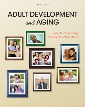 Test Bank Adult Development and Aging 8th Edition Cavanaugh