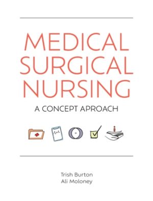 Test Bank for Medical-Surgical Nursing 1st Edition By Burton