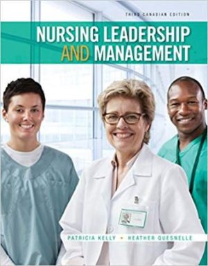 Test Bank for Nursing Leadership and Management 3rd Canadian Edition Kelly