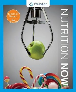 Test Bank for Nutrition Now Enhanced Edition 8th Edition Brown