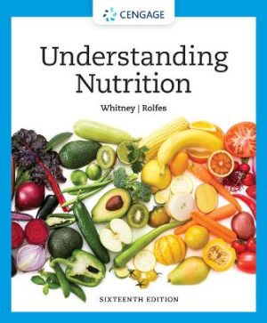 Solution Manual for Understanding Nutrition 16th Edition Whitney