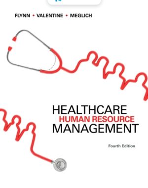 Test Bank for Healthcare Human Resource Management 4th Edition Flynn