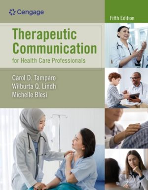 Test Bank for Therapeutic Communication for Health Care Professionals 5th Edition Tamparo