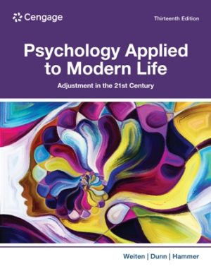 Test Bank for Psychology Applied to Modern Life 13th Edition Weiten