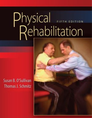 Test Bank for Physical Rehabilitation 5th Edition O'Sullivan