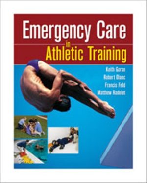 Test Bank for Emergency Care in Athletic Training 1st Edition Gorse