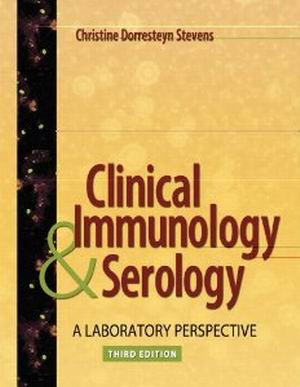 Test Bank for Clinical Immunology and Serology 3rd Edition by Stevens