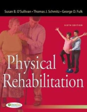 Test Bank for Physical Rehabilitation 6th Edition O'Sullivan