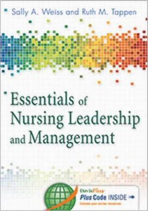 Test Bank for Essentials of Nursing Leadership and Management 6th Edition by Weiss