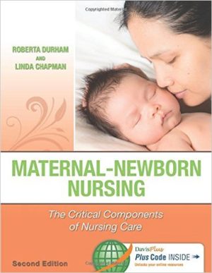 Test Bank for Maternal-Newborn Nursing 2nd Edition Durham