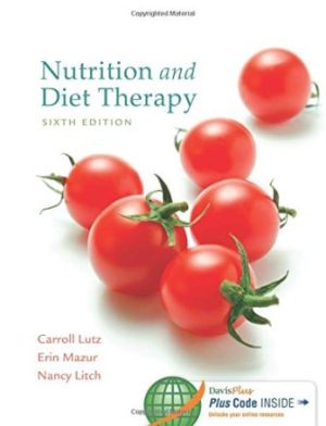 Test Bank for Nutrition and Diet Therapy 6th Edition Lutz