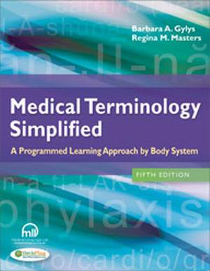 Test Bank for Medical Terminology Simplified 5th Edition Gylys