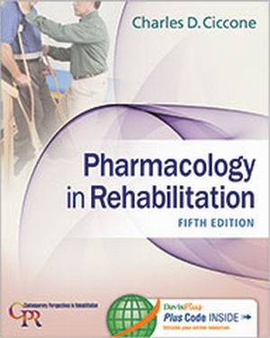 Test Bank for Pharmacology in Rehabilitation 5th Edition Ciccone