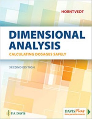 Test Bank for Dimensional Analysis: Calculating Dosages Safely 2nd Edition Horntvedt