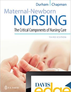 Test Bank for Maternal-Newborn Nursing 3rd Edition Durham