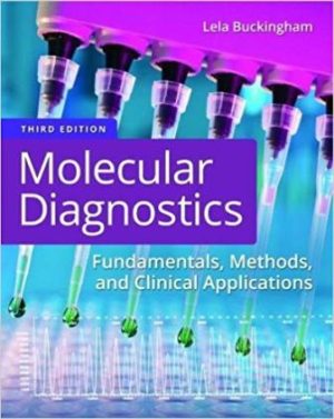 Test Bank for Molecular Diagnostics 3rd Edition Buckingham