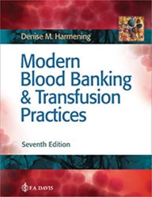 Test Bank for Modern Blood Banking and Transfusion Practices 7th Edition Harmening