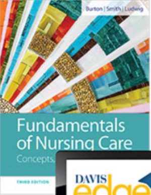 Test Bank for Fundamentals of Nursing Care 3rd Edition Burton