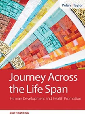 Test Bank for Journey Across the Life Span 7th Edition By Pola