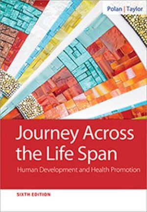 Test Bank for Journey Across the Life Span 6th Edition Polan