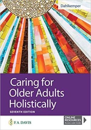 Test Bank for Caring for Older Adults Holistically 7th Edition by Dahlkemper