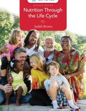 Test Bank for Nutrition Through the Life Cycle 7th Edition Brown