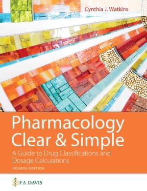 Solution Manual for Pharmacology Clear and Simple 4th Edition Watkins